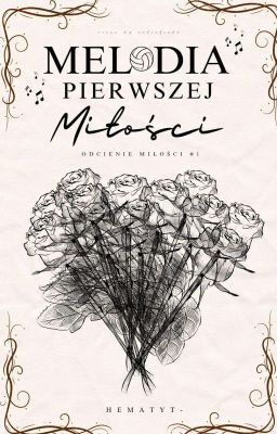 Melodia Pierwszej Miłości (Odcienie Miłości #1)  cover