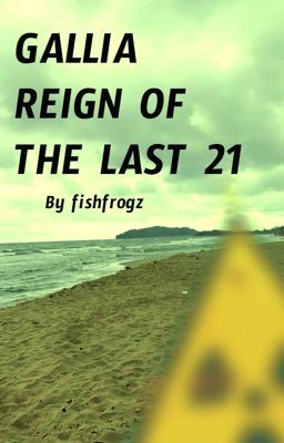 Gallia Reign of the Last 21 cover