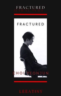 Fractured • Choi Yeonjun cover