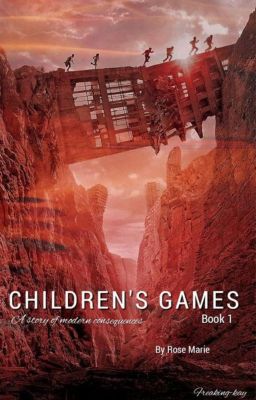 Children's Games: A Story of Modern Consequence cover