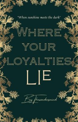 Where Your Loyalties Lie - {Severus Snape x Reader} cover