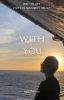 With you. [part 3 of serendipity trilogy]