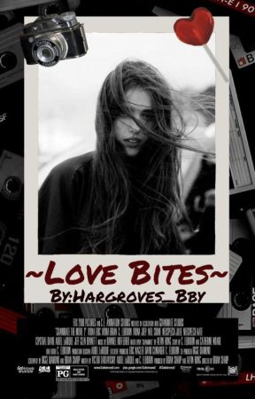 ♤Love Bites♤ (B.H Fanfic) by Hargroves_Bby