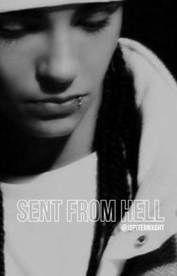 Sent from hell (Tom kaulitz story) cover