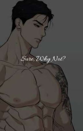 Sure, Why not? [Joo Jaekyung x Male reader]  by RADVU_