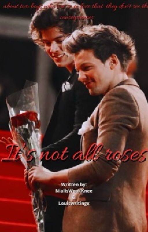 It's not all roses ~Larry Stylison~ by NiallsWeakKnee