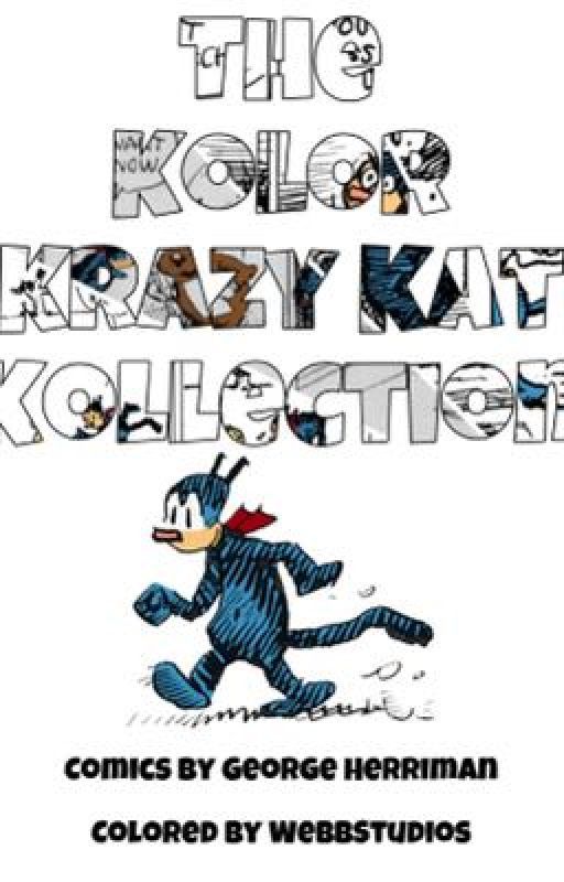 The Kolor Krazy Kat Kollection  by Webb-Studios