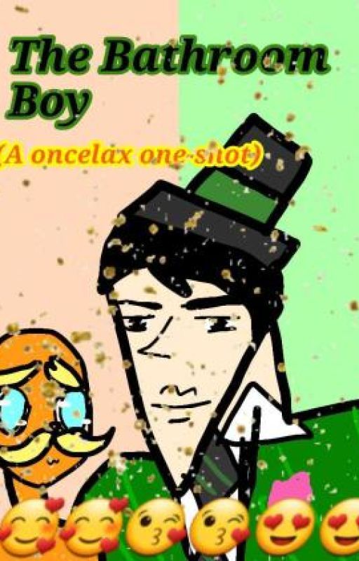 The Bathroom Boy (A Oncelax One-Shot) by Shrekslittlefart