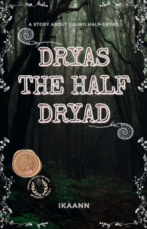 Dryas The Half Dryad by haye_ease12