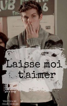 Laisse moi t'aimer || Isaac | Teen Wolf by OkamiMorgan