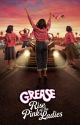 WATCHING GREASE: rise of the pink ladies by Lola7666