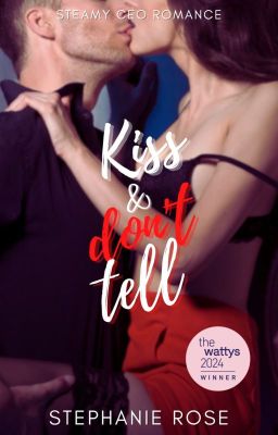 KISS & DON'T TELL (#1 STEAMY CEO ROMANCE) cover