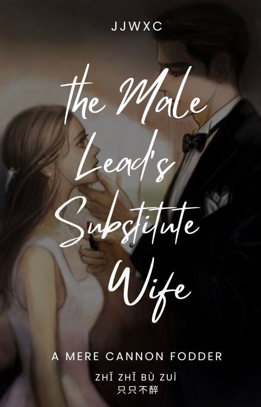 The Male Lead's Substitute Wife ✓ by maimaxima