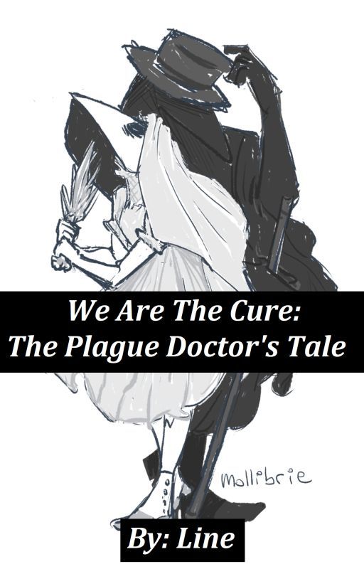 We Are The Cure : The Plague Doctor's Tale. by Line_105