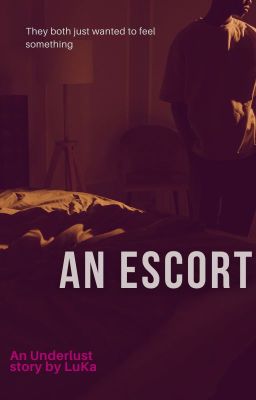 An Escort || Underlust fanfiction cover