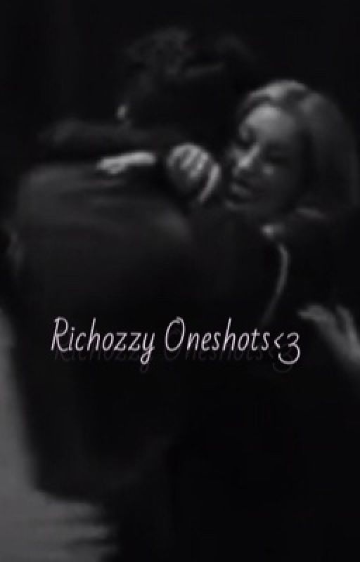 Richozzy oneshots  by richozzyl0vers