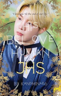 His Beloved Human || JHS FF [COMPLETED] cover