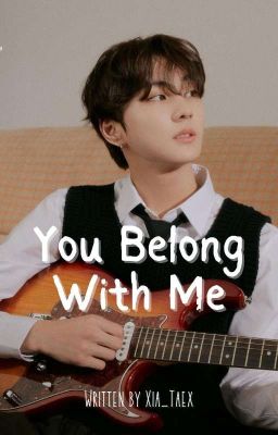 You Belong With Me || Yang Jungwon [✔️] cover