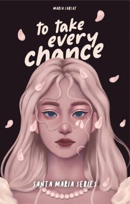 To Take Every Chance (Sta. Maria Series) cover