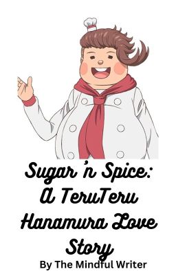 Sugar 'n Spice: A TeruTeru Hanamura Love Story cover