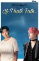 If That's Fate ( BTS x Ateez FF)  by AJaison