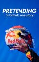 Pretending | Max Verstappen by writingforyoo