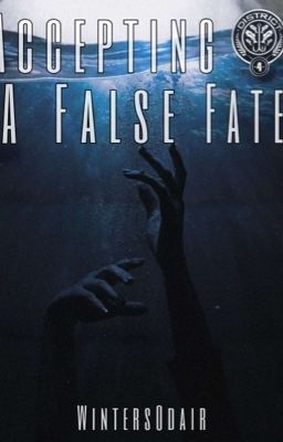 Accepting a False Fate • Finnick Odair cover