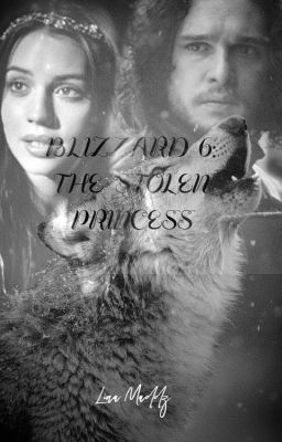 BLIZZARD: The Stolen Princess VOL 6 (JON SNOW X OC) *COMPLETE* cover