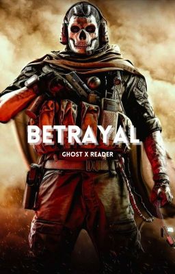 Betrayal | Ghost x Reader cover