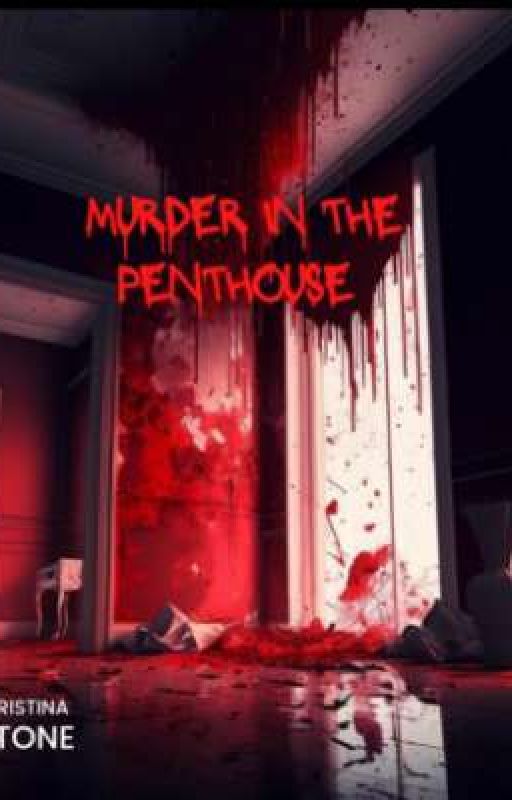 Murder In The Penthouse by MystiqueRavenwood