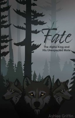 Fate: The Alpha King and His Unexpected Mate cover