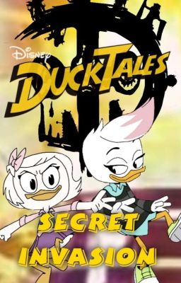 Secret Invasion - A Ducktales Fanfic cover