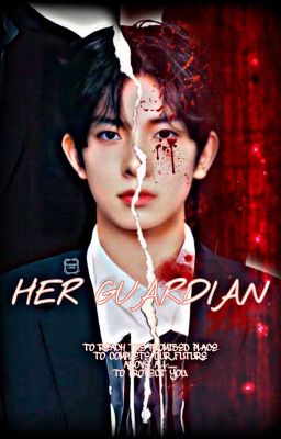 Her Guardian ( Heeseung X Reader) cover