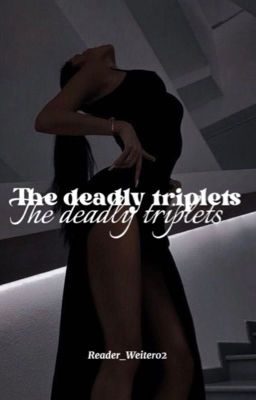 The deadly triplets cover