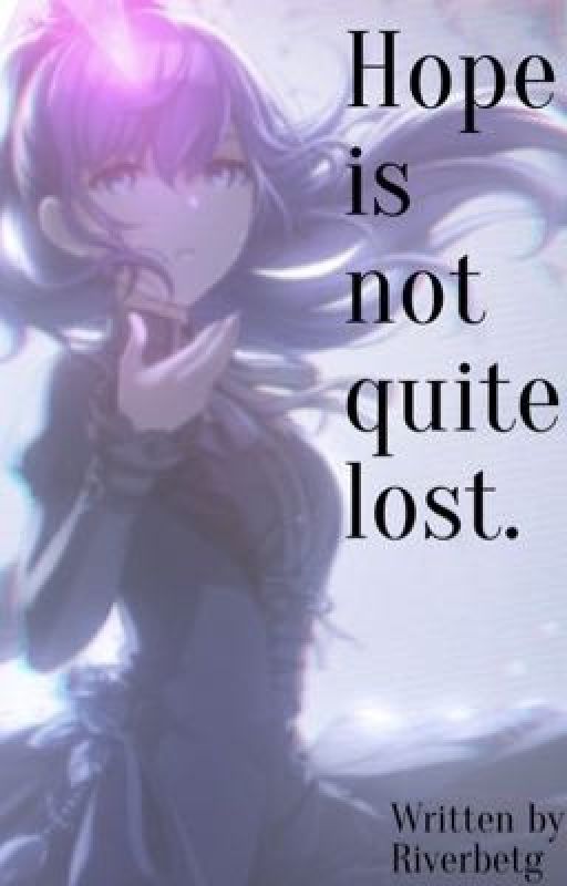 Hope is not quite lost. (Niigo fanfic) (WXW Kanade X Honami) by Riverbetg