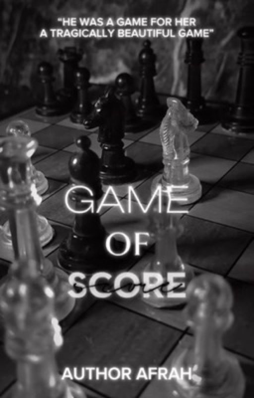 Game Of Scores by authorafrah