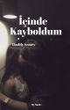 İçinde Kayboldum ~/Daddy issues/ by EndOfMyLifee