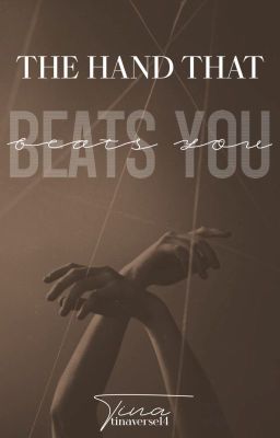 The Hand That Beats You cover