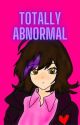 Totally Abnormal  by midshipcupid