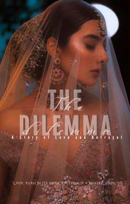 The Dilemma: A Story Of Love And Betrayal cover