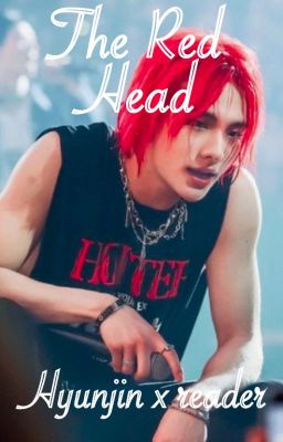 The Red Head | Hyunjin x Reader cover