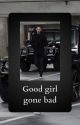 Good girl, gone bad. by Francis1987NL