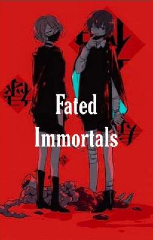 Fated Immortals (Soukoku) by Lisa_Doublewhite