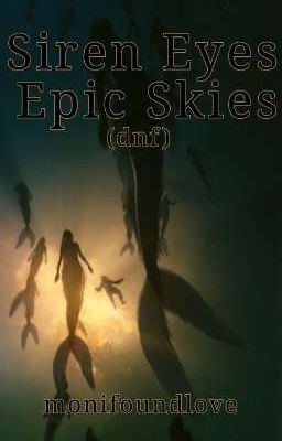 Siren Eyes Epic Skies (DNF)  cover