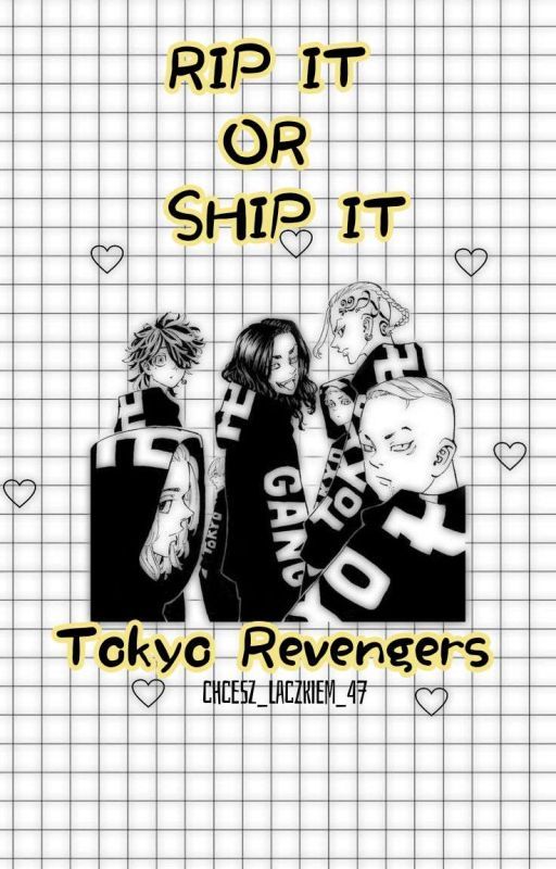 rip it or ship it Tokyo Revengers version by chcesz_laczkiem_47