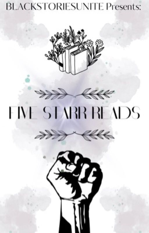 FIVE STARR READS  by BlackStoriesUnite