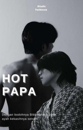 Hot papa || JesBible by Fuckncxx