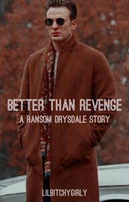 BETTER THAN REVENGE: A RANSOM DRYSDALE STORY cover