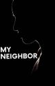 My neighbor  by Dirty5er2013