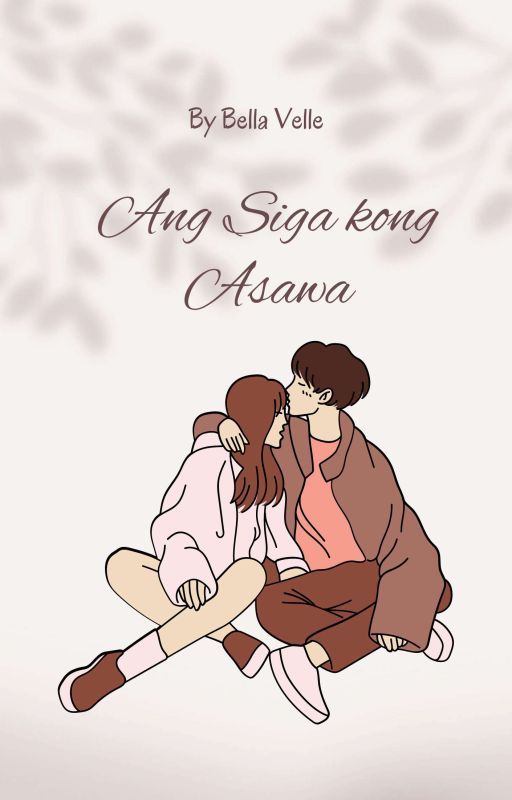 Ang Siga Kong Asawa by Bing232323